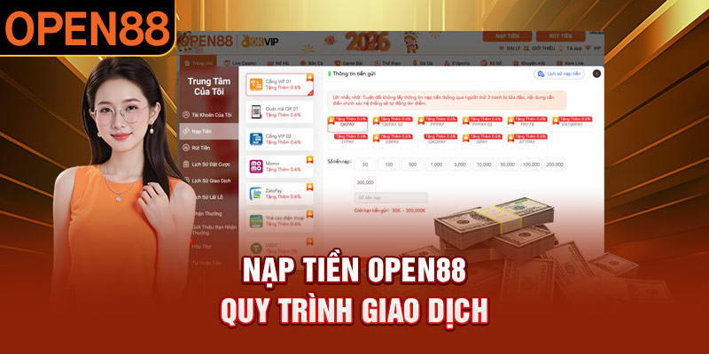 Nạp tiền OPEN88, quy trình giao dịch
