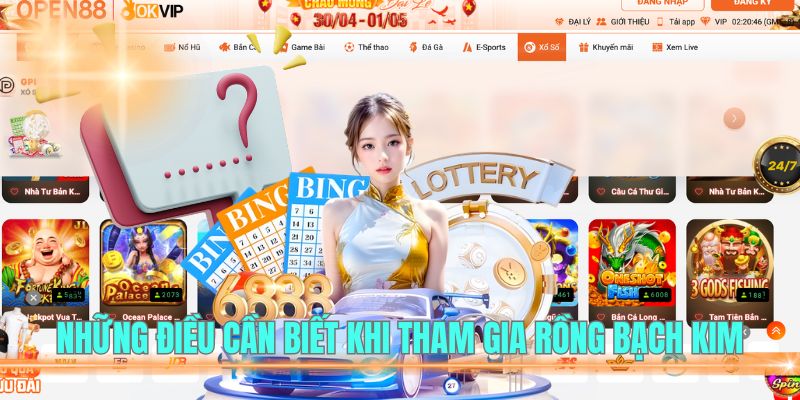 Những điều cần biết khi tham gia Rồng Bạch Kim