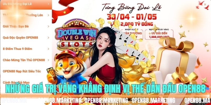 Những giá trị vàng khẳng định vị thế dẫn đầu OPEN88